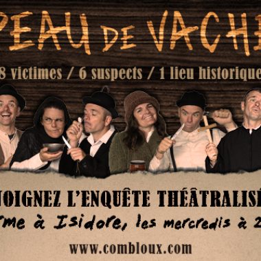 25-07-2022 – Peau de Vache, l’enquête théâtralisée
