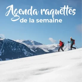 Programme raquettes de la semaine
